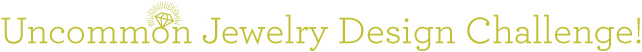 UncommonGoods Jewelry contest