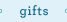 gifts