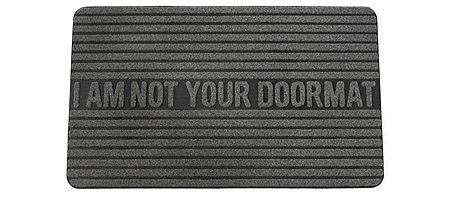 I Am Not Your Doormat