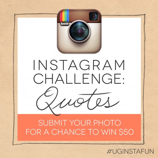 Instagram Challege | QUOTES  #UGInstaFun| UncommonGoods 