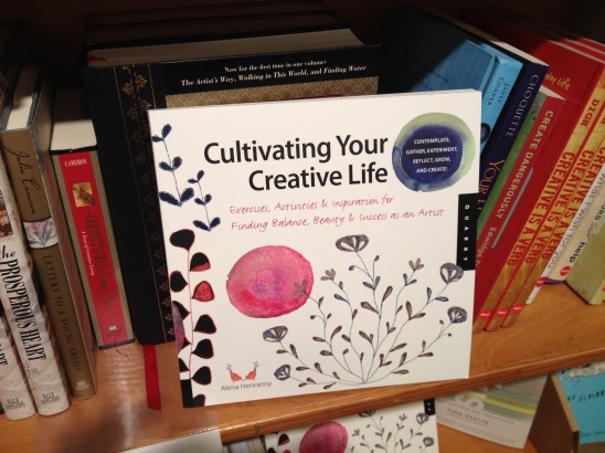 Cultivating Your Creative Life by Alena Hennessy