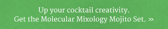 Get the Molecular Mixology Kit! 