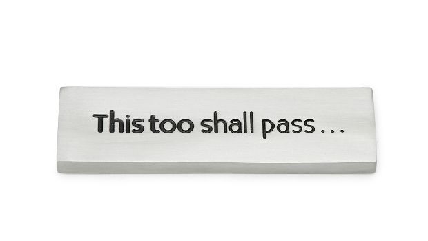 This Too Shall Pass Paperweight | UncommonGoods