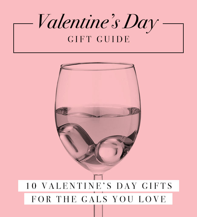10 Valentine's Day Gifts for the Gals You Love