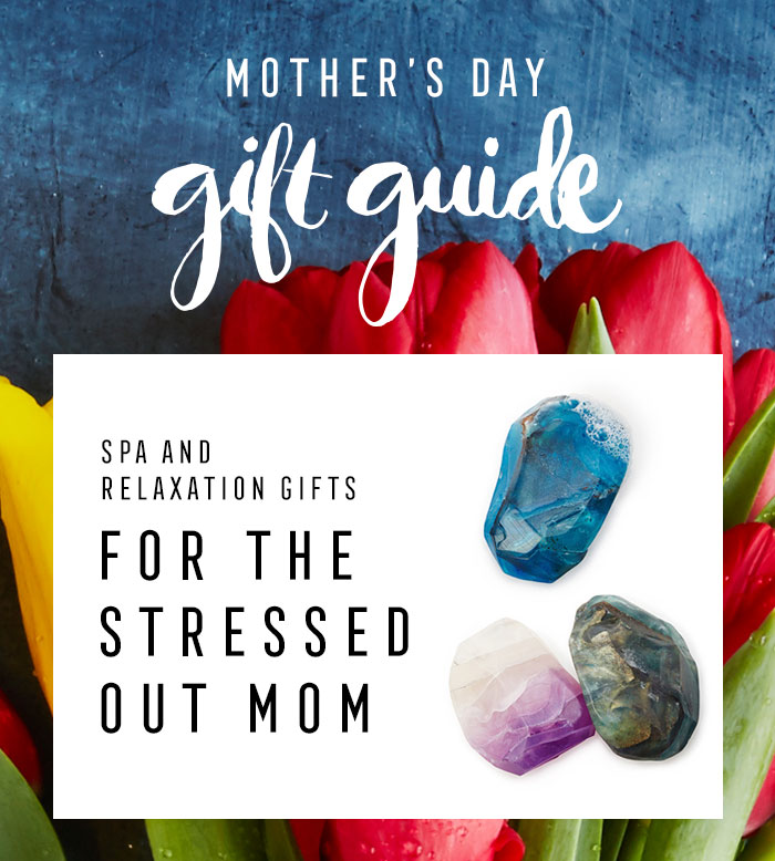 Spa and Relaxation Gifts for the Stressed-Out Mom – The Goods