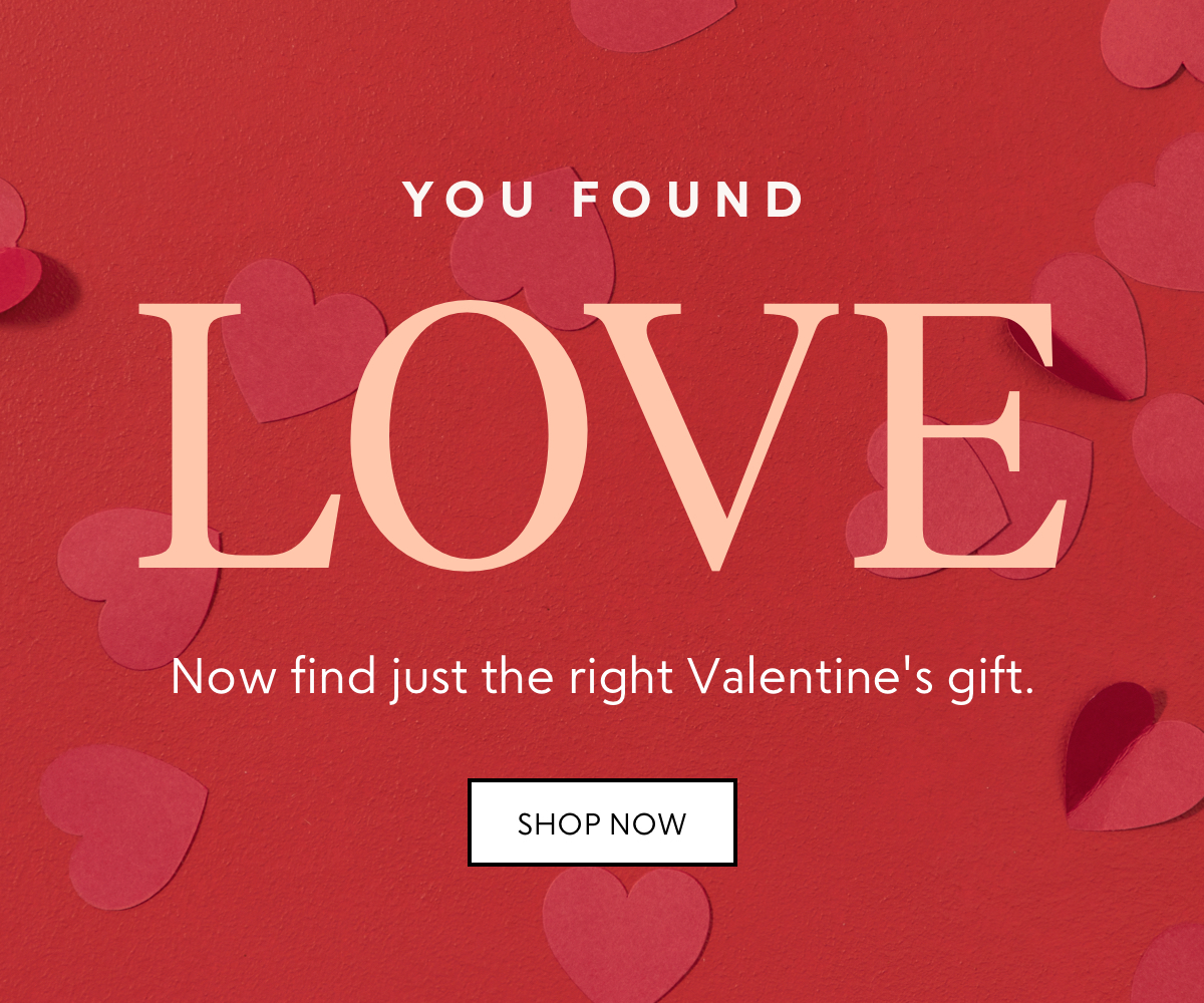 Find just the right Valentine's gift