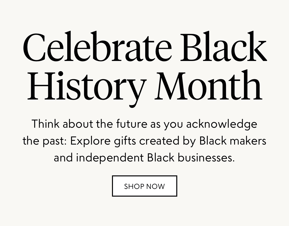 Explore gifts created by Black makers and independent Black businesses.