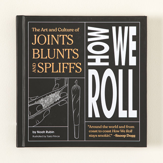How We Roll: Joints, Blunts & Spliffs